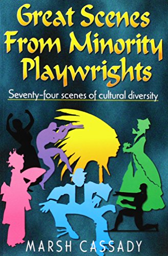 Great Scenes from Minority Playwrights: Seventy-Four Scenes of Cultural Diversity