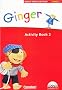 Ginger - Early Start Edition 2: 2. Schuljahr. Activity Book mit Lieder-/Text-CD