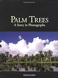 Palm Trees: A Story in Photographs