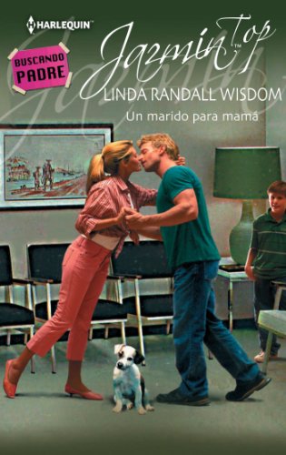 Un marido para mamá (Jazmín Top) (Spanish Edition)