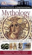 Mythology (Eyewitness Companions)