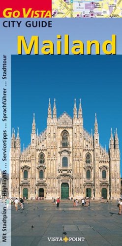 City Travel Guides Discounted  Bücher : Go Vista Cita Guide Mailand: Mit Stadtplan, Highlights, Servicetipps, Sprachführer, Stadttour