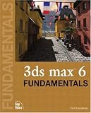3ds max 6 Fundamentals