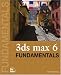 3ds max 6 Fundamentals
