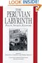 The Peruvian Labyrinth: Polity, Society, Economy