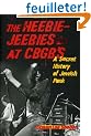 The Heebie-jeebies at Cbgb's: A Secret History of Jewish Punk