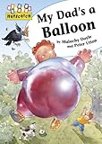 My dad's a balloon
