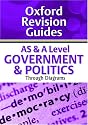AS and A Level Government and Politics Through Diagrams: Oxford Revision Guides