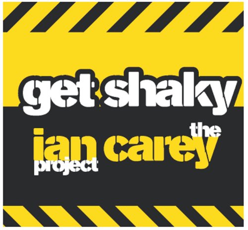 The Ian Carey Project - Get Shaky (DJ Kez Remix) Lyrics - Zortam Music