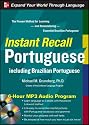 Instant Recall Portuguese, 6-Hour MP3 Audio Program: Including Brazilian Portuguese
