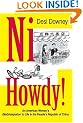 Ni Howdy!: An American Woman's (Mal)Adaptation to Life in the People's Republic of China