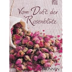 Vom Duft der Rosenbl�te: Und andere Weisheitsgeschichten