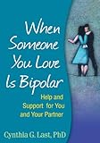 When someone you love is bipolar : help and support for you and your partner