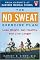 The No Sweat Exercise Plan (A Harvard Medical School Book)