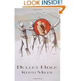 Bullet Hole (Missing Mysteries) by Keith Miles