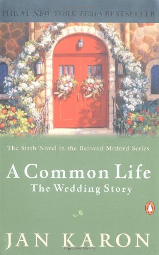 A Common Life: The Wedding Story (The Mitford Years #6)