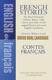 French Stories / Contes Fran&ccedil;ais (A Dual-Language Book) (English and French Edition)