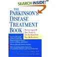 The Parkinson's Disease Treatment Book: Partnering with Your Doctor to Get the Most from Your Medications by J. Eric Ahlskog