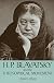 H. P. Blavatsky and the theosophical movement,: A brief historical sketch,