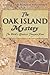 The Oak Island Mystery: World's Greatest Treasure Hunt (Mysteries and Secrets, 1)