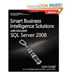 Smart Business Intelligence Solutions with Microsoft&reg; SQL Server&reg; 2008... by Lynn Langit, Kevin S. Goff, Davide Mauri and Sahil Malik