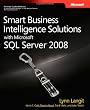 Smart Business Intelligence Solutions with Microsoft&reg; SQL Server&reg; 2008 (PRO-Developer)