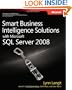 Smart Business Intelligence Solutions with Microsoft� SQL Server� 2008 (PRO-Developer)