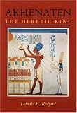 Akhenaten, The Heretic King