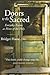 Doors to the Sacred: Everyday Events As Hints of the Holy