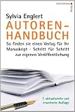 Produkt-Bild: Autoren-Handbuch: So finden Sie einen Verlag f&uuml;r Ihr Manuskript. Schritt f&uuml;r Schritt zur eigenen Ver&ouml;ffentlichung
