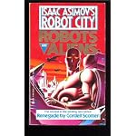 Renegade (Isaac Asimov's Robot City : Robots and Aliens, No 2) book cover