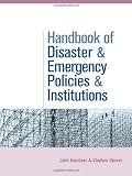 The Handbook of Disaster and Emergency Policies and Institutions