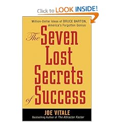 The Seven Lost Secrets of Success: Million Dollar Ideas of Bruce Barton, America's Forgotten Genius