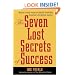 The Seven Lost Secrets of Success: Million Dollar Ideas of Bruce Barton, America's Forgotten Genius