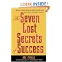 The Seven Lost Secrets of Success: Million Dollar Ideas of Bruce Barton, America's Forgotten Genius
