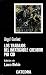 Los trabajos del infatigable creador Pio Cid/ The Jobs of the Tireless Creator Pio Cid (Letras Hispanicas/ Hispanic Writings) (Spanish Edition)