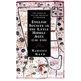 english society in the later middle ages 1348 1500 social hist of britain