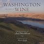 Washington: The State of Wine Washington: The State of Wine
