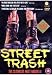 Street Trash [Edizione: Regno Unito]