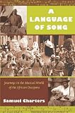 A language of song : journeys in the musical world of the African diaspora