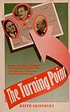 The turning point : Roosevelt, Stalin, Churchill, and Chiang-Kai-Shek, 1943 : the Moscow, Cairo and Teheran conferences