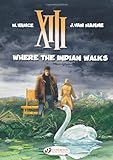 Where the Indian walks