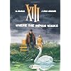 Where the Indian Walks: XIII Vol. 2