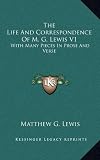 The Life And Correspondence Of M. G. Lewis V1: With Many Pieces In Prose And Verse