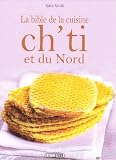 La bible de la cuisine ch'ti et du Nord