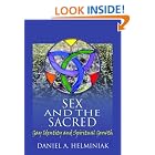 Click here to buy Sex and the Sacred: Gay Identity and Spiritual Growth by  Daniel Helminiak.