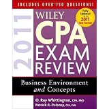 Wiley CPA Exam Review 2011, Business Environment and Concepts (Wiley CPA Examination Review: Business Environment & Concepts) ~ Patrick R. Delaney