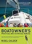 Boatowner's Practical and Technical Cruising Manual: The Complete Handbook for Coastal and Offshore Sailors