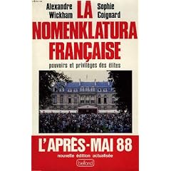 La nomenklatura fran�aise : pouvoirs et privileges des elites