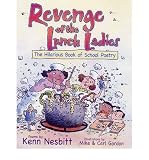 [(Revenge of the Lunch Ladies: The Hilarious Book of School Poetry )] [Author: Ken Nesbitt] [Aug-2007]